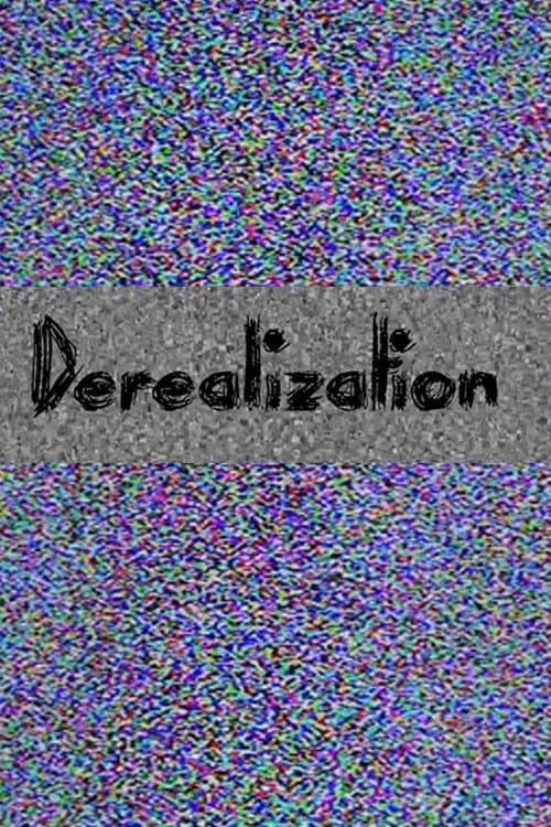 Постер: Derealization