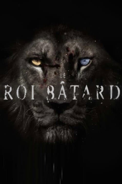 Постер: Le Roi Bâtard