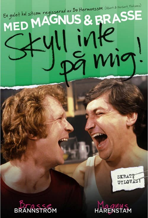 Постер: Skyll inte på mig!