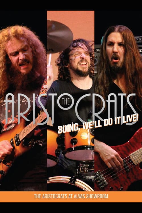 Постер: The Aristocrats - Boing, We'll Do It Live!