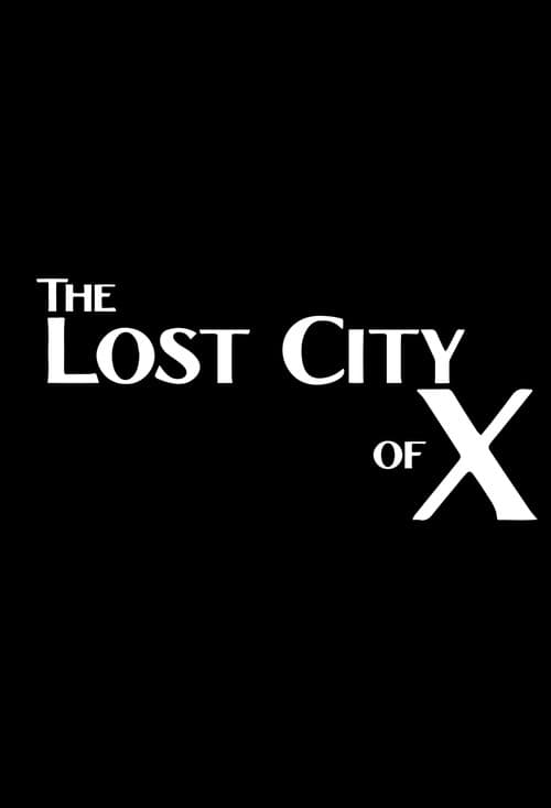 Постер: The Lost City of X