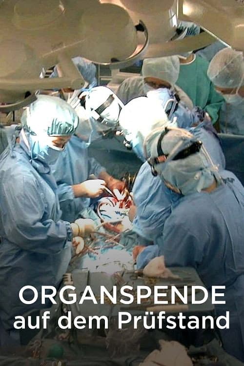 Постер: Der Streit um den Hirntod – Organspende auf dem Prüfstand