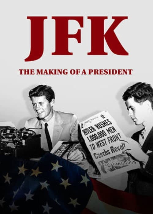 Постер: JFK: The Making of a President