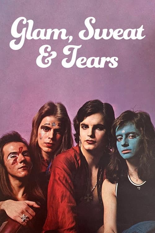 Постер: Glam, Sweat & Tears