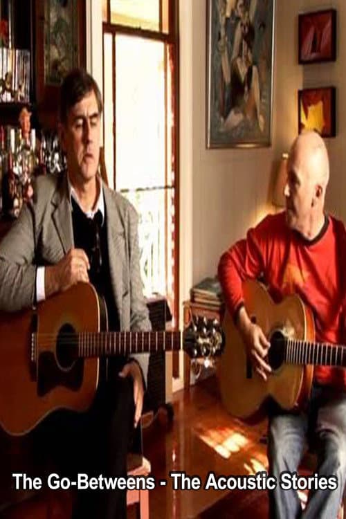 Постер: The Go-Betweens - The Acoustic Stories