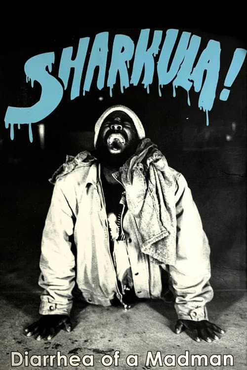 Постер: Sharkula: Diarrhea of a Madman
