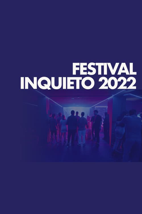 Постер: Festival Inquieto 2022