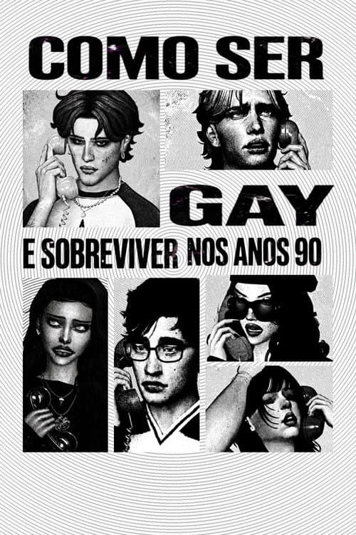 Постер: Como ser Gay e Sobreviver nos Anos 90