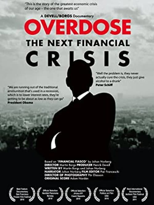 Постер: Overdose: The Next Financial Crisis