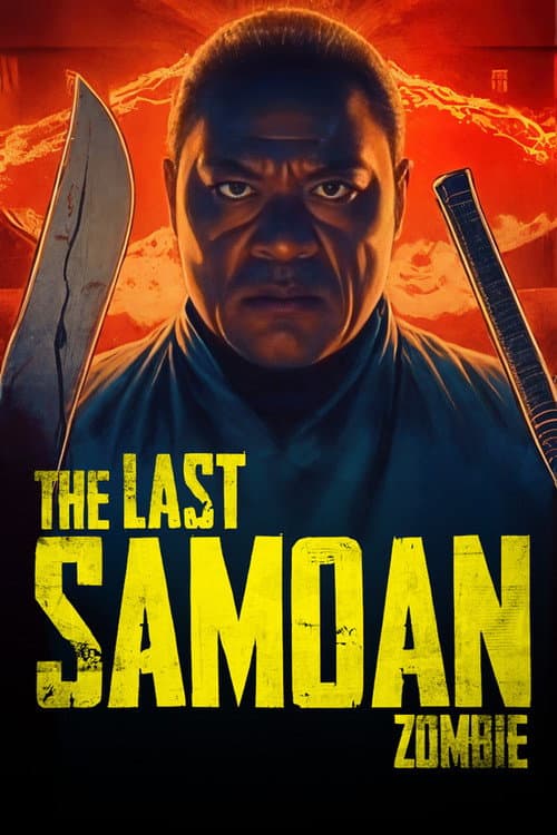 Постер: The Last Samoan Zombie