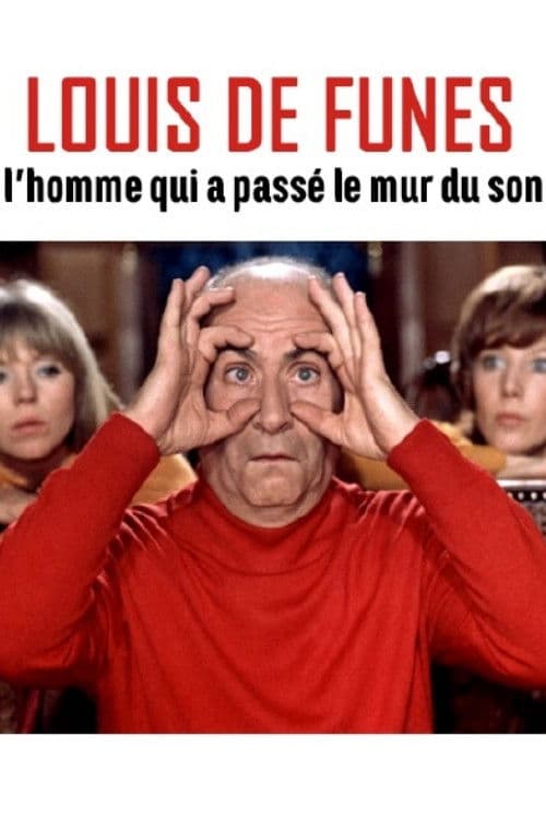 Постер: Louis de Funès, l'homme qui a passé le mur du son