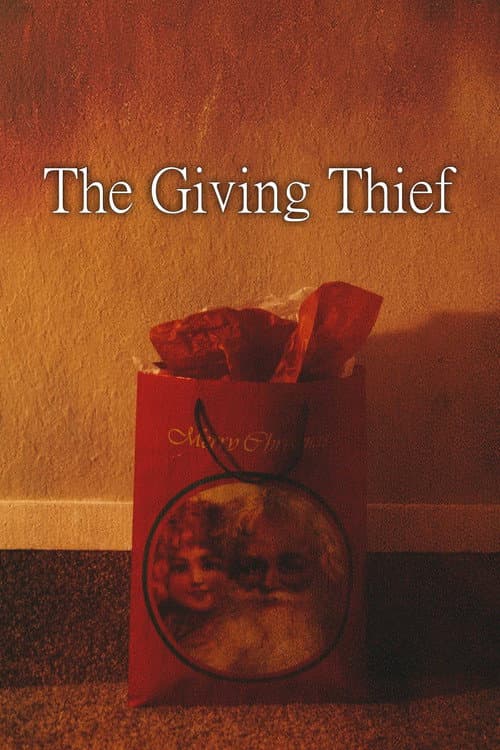Постер: The Giving Thief