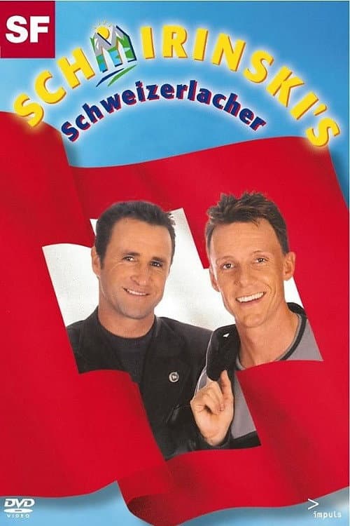 Постер: Schmirinski's: Schweizerlacher