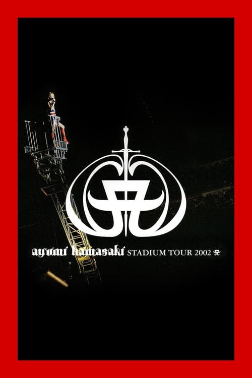 Постер: ayumi hamasaki STADIUM TOUR 2002 A