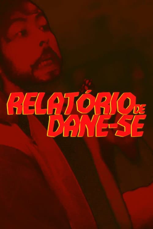 Постер: Relatório de Dane-se