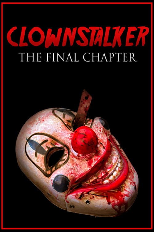 Постер: Clownstalker: The Final Chapter