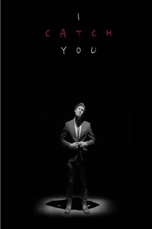 Постер: I Catch You