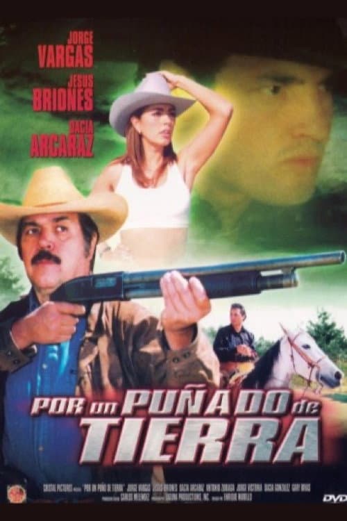 Постер: Por un puñado de tierra