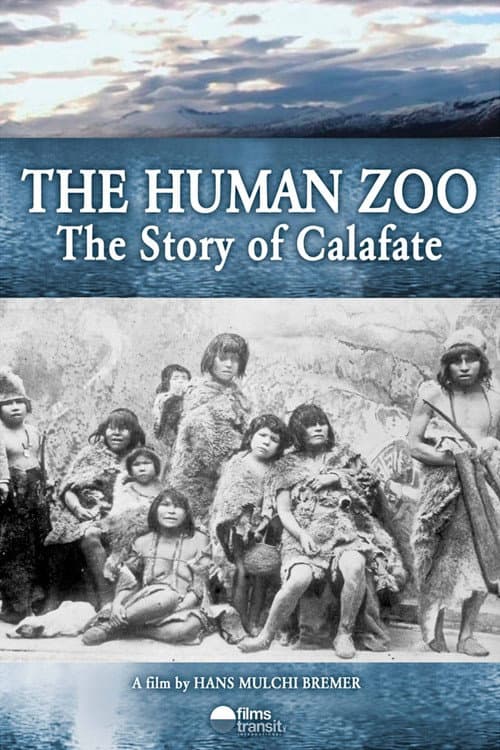 Постер: Calafate, zoológicos humanos