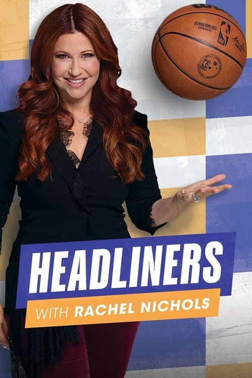 Постер: Headliners with Rachel Nichols