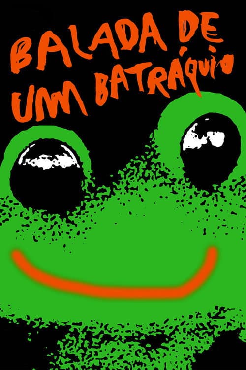 Постер: Balada de um Batráquio