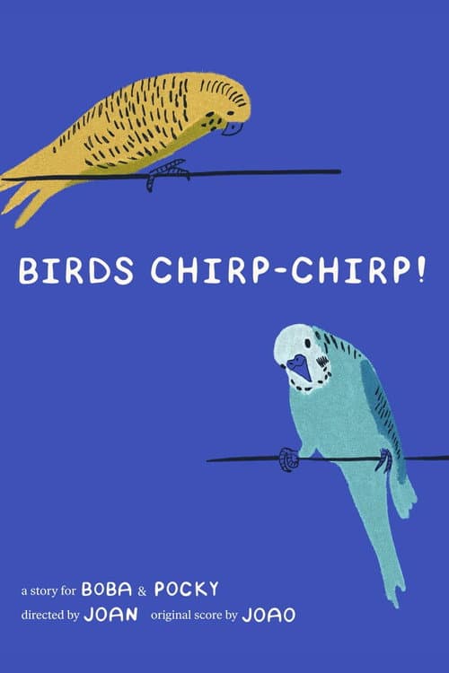 Постер: BIRDS CHIRP-CHIRP