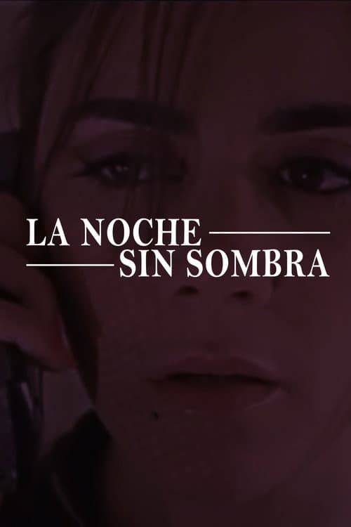 Постер: La noche sin sombra