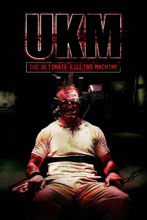 Постер: UKM: The Ultimate Killing Machine