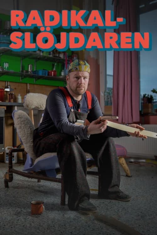 Постер: Radikalslöjdaren