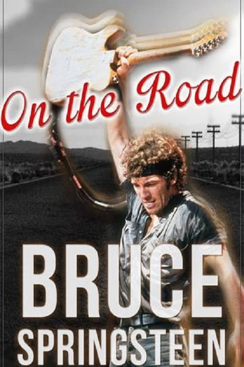 Постер: Bruce Springsteen: On the Road