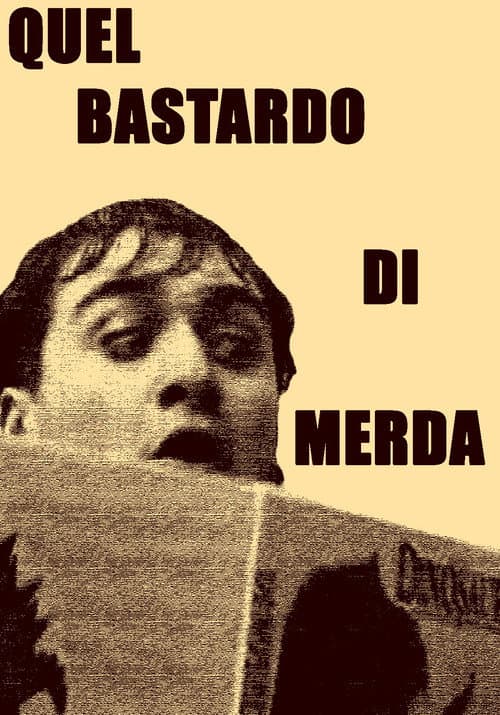 Постер: Quel bastardo di merda