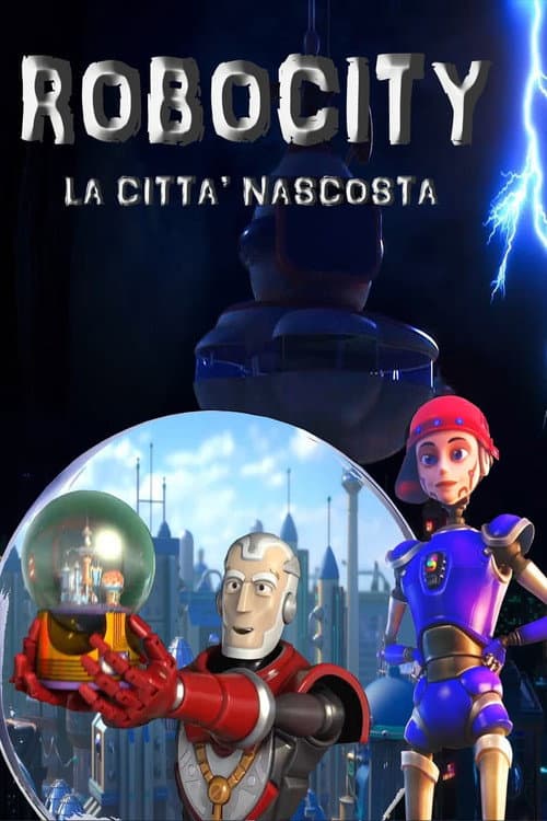 Постер: Robocity - La città nascosta