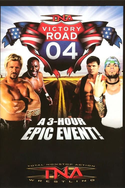 Постер: TNA Victory Road 2004