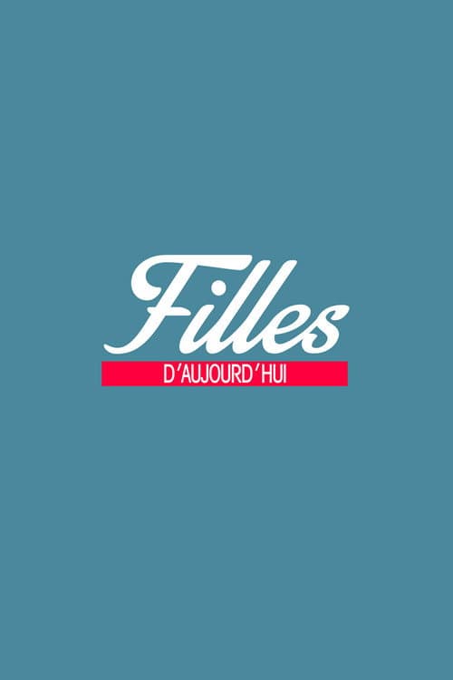 Постер: Filles d'aujourd'hui
