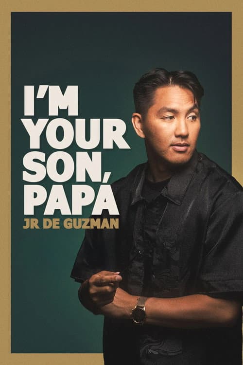 Постер: JR De Guzman: I'm Your Son, Papa