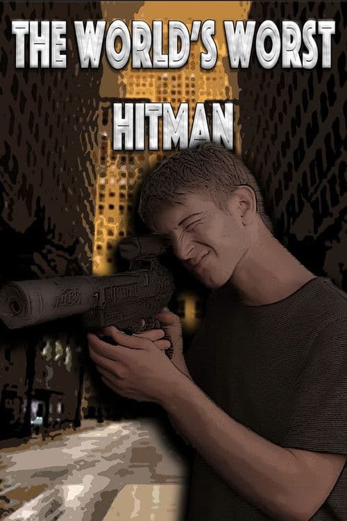 Постер: The World's Worst Hitman