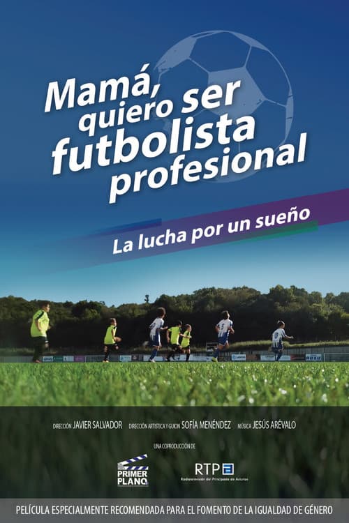 Постер: Mamá quiero ser futbolista profesional