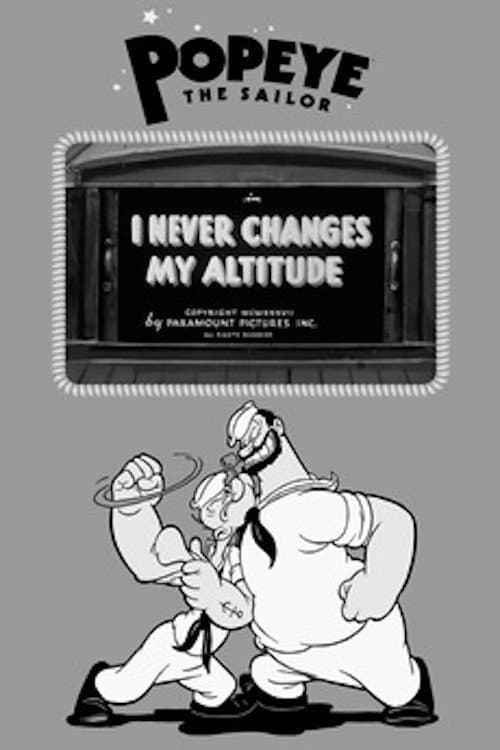 Постер: I Never Changes My Altitude