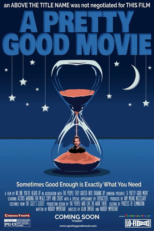 Постер: A Pretty Good Movie