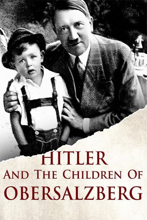 Постер: Hitler und die Kinder vom Obersalzberg