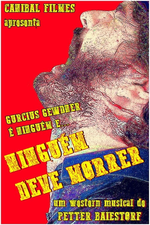 Постер: Ninguém Deve Morrer