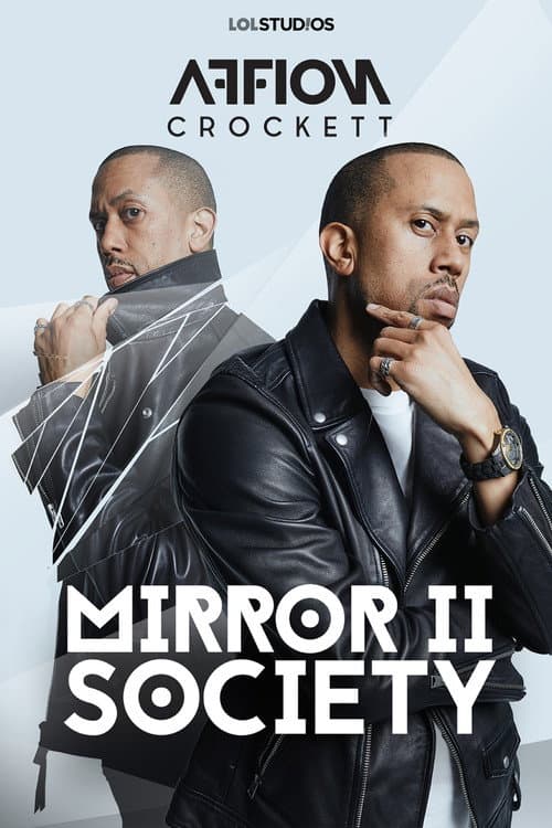 Постер: Affion Crockett: Mirror II Society