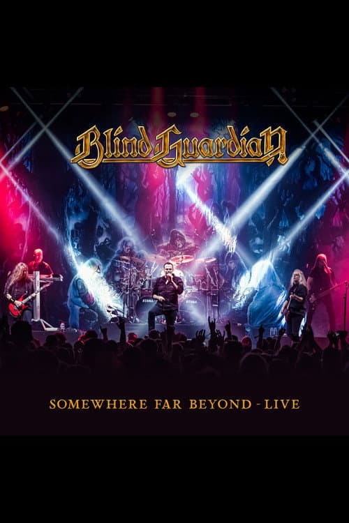 Постер: Blind Guardian: Somewhere Far Beyond - Revisited: Live at Hellfest 2022