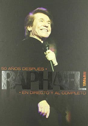 Постер: Raphael: 50 años después - En directo y al completo