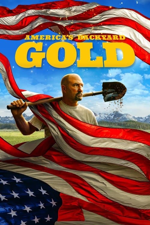 Постер: America's Backyard Gold