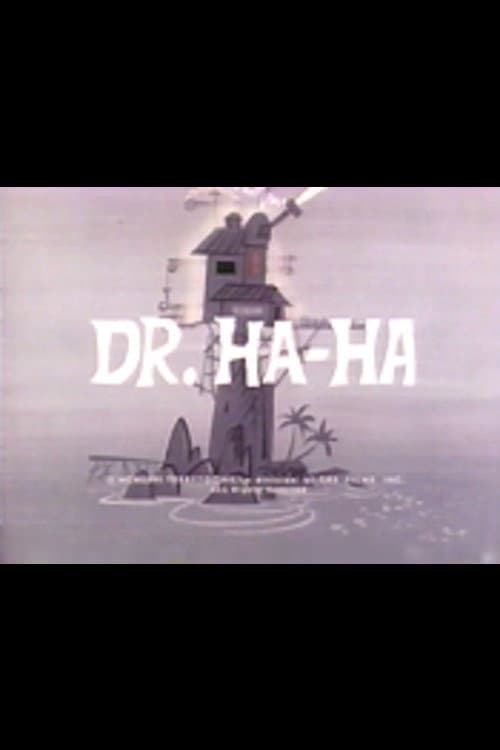 Постер: Dr. Ha-Ha