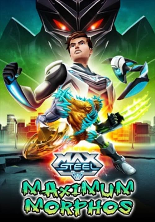 Постер: Max Steel Maximum Morphos