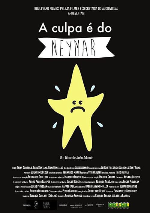 Постер: A Culpa é do Neymar