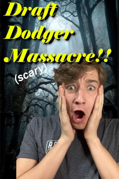 Постер: Draft Dodger Massacre