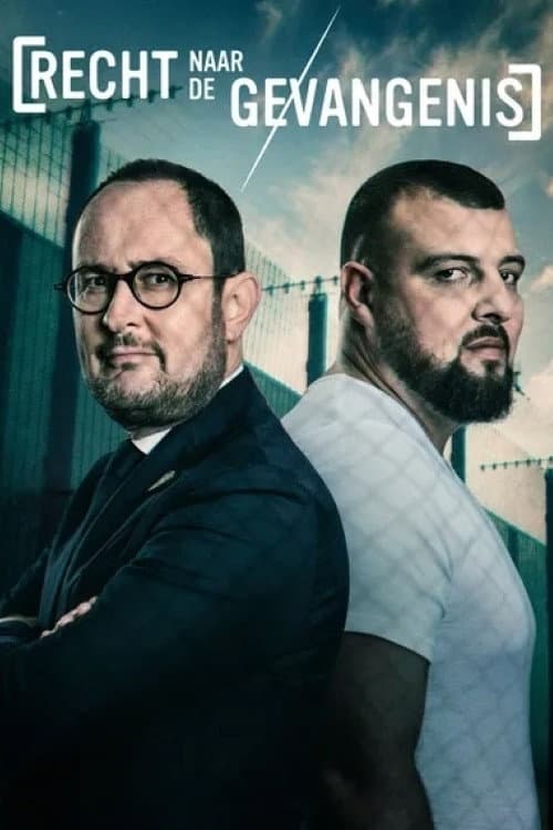 Постер: Recht Naar De Gevangenis